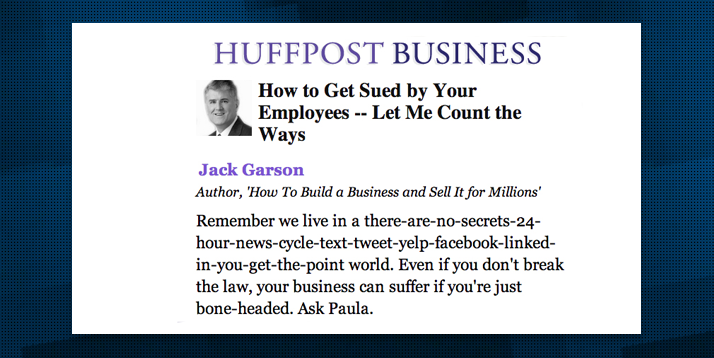 How-to-Get-Sued-by-Your-Employees-Let-Jack-Garson-Count-the-Ways
