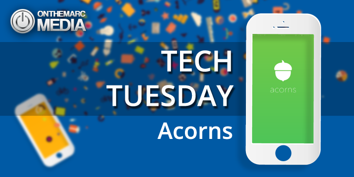 Tech Tuesday Acorns