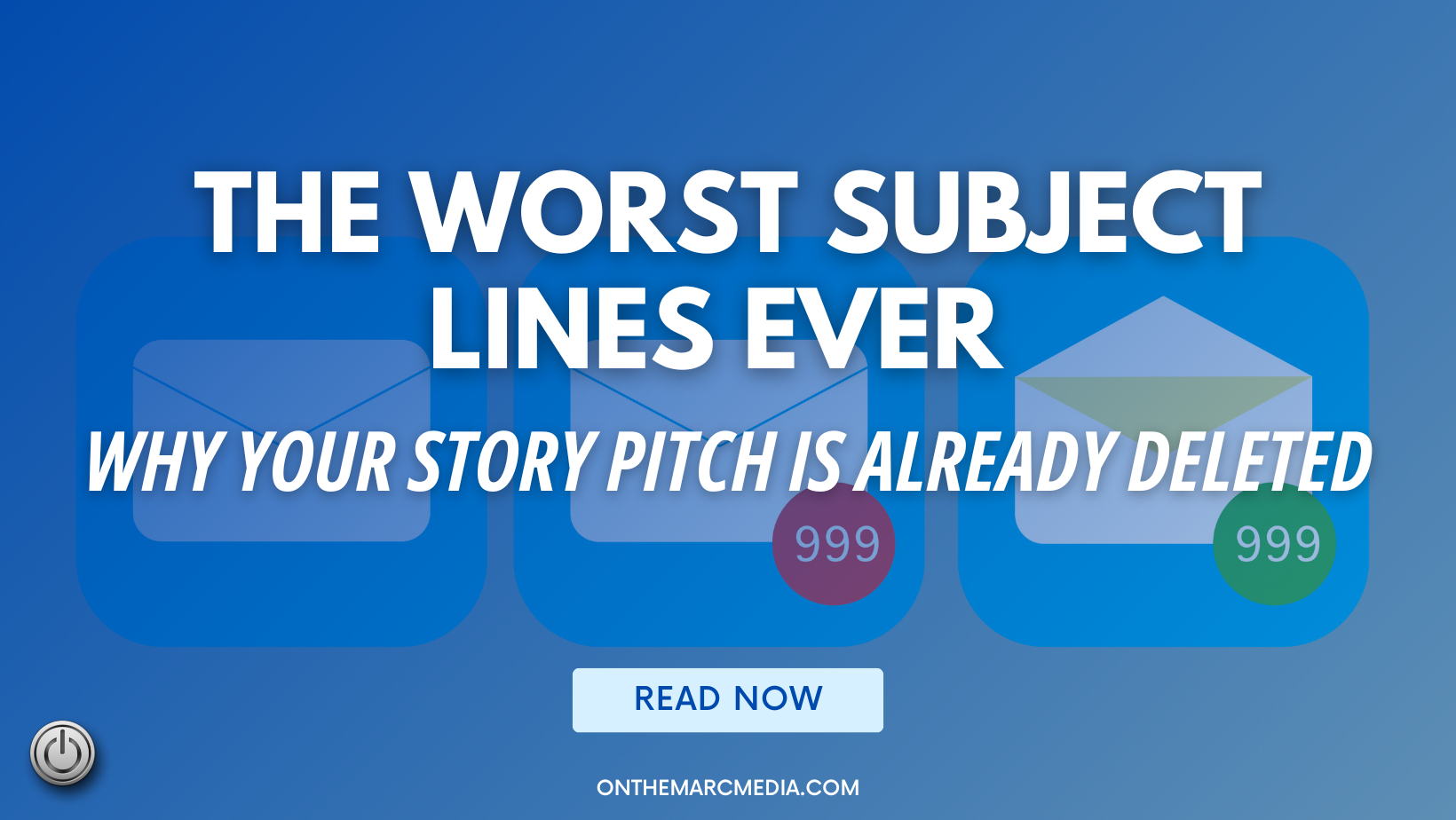 The Worst Subject Lines Ever Why Your Story Pitch Is Already Deleted ...